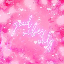 freetoedit positive positivevibes goodvibesonly pink heart butterflies quote quotesandsayings