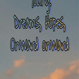 youngforeveredit freetoedit sunset dreams_hopes_onward dreams