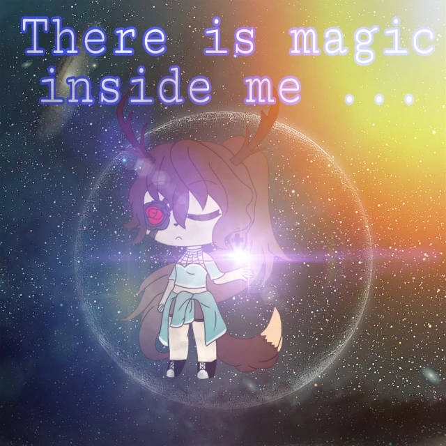 There Is Magic Inside Me Image By Liaa