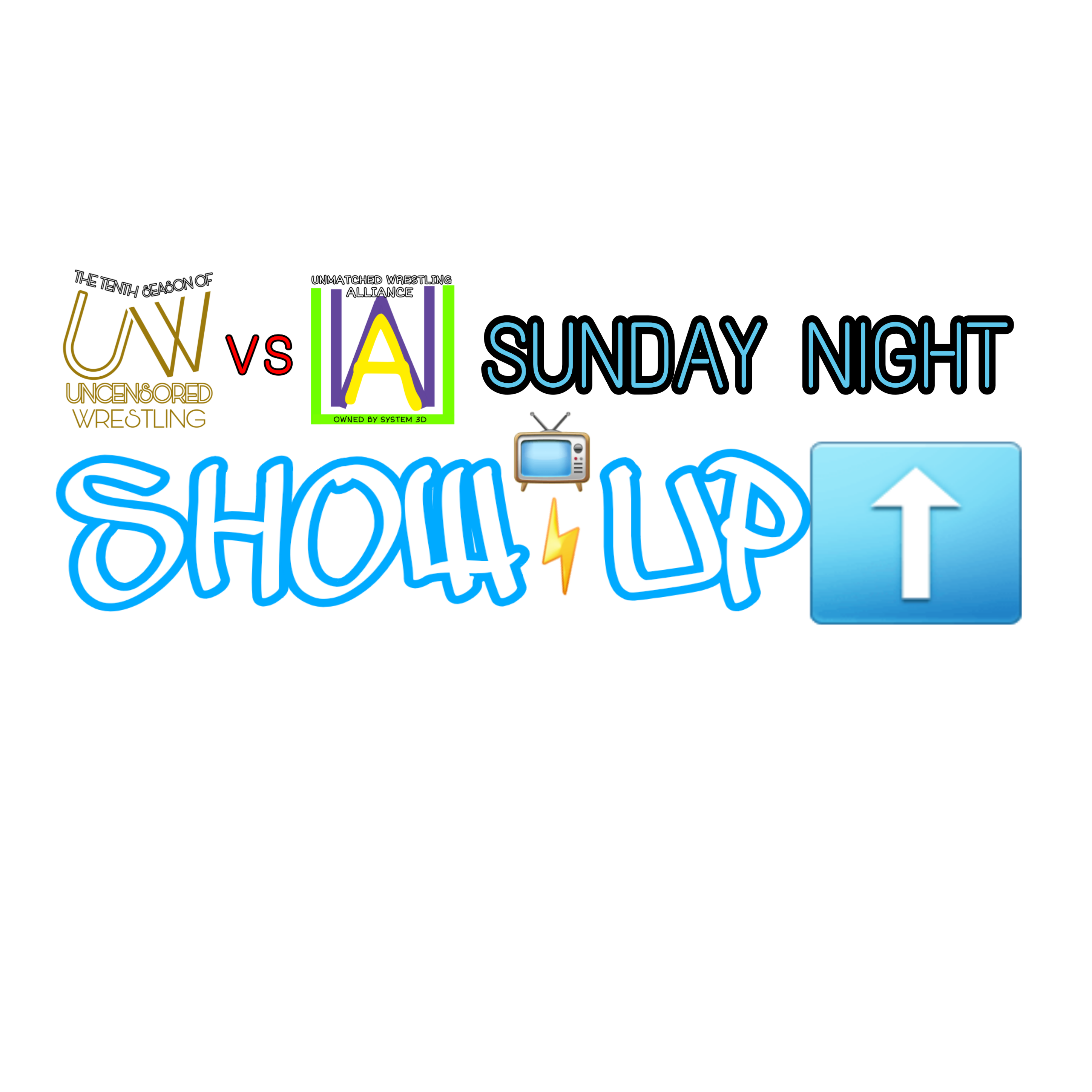 showup-freetoedit-showup-sticker-by-uncensoredwrestling