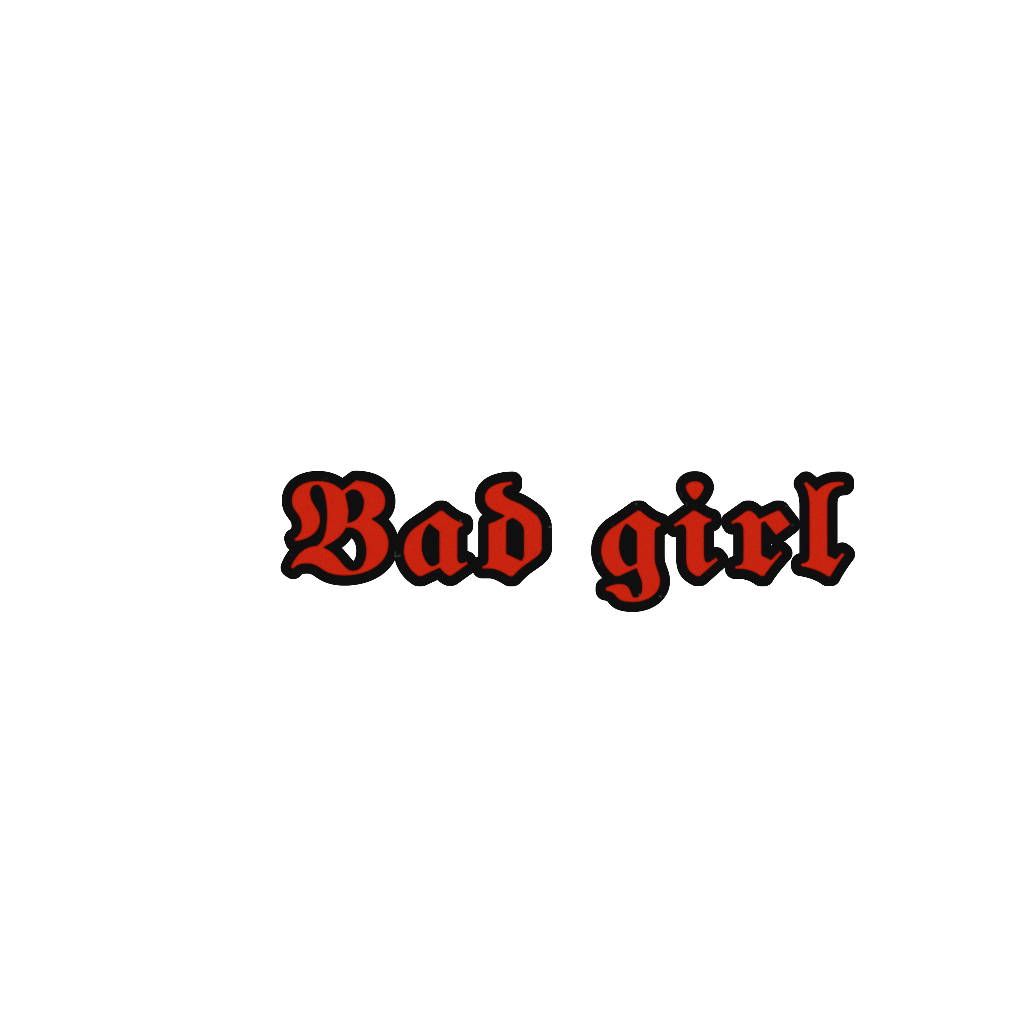 My girl текст red. Bad girl надпись. Bad girl текст. Картинки с надписью Bad girl. Стикер плохая девочка.