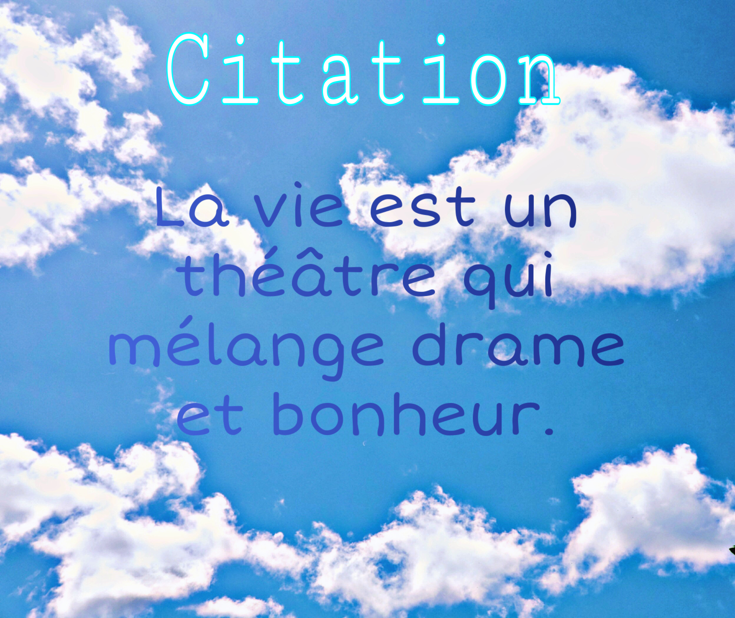 Citation Nuage Ciel Bleu Vie Image By Nolwennhonnet