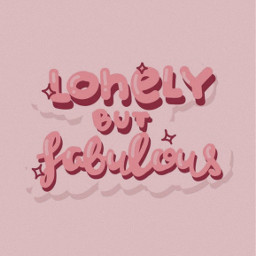 lonelybutfabulous lonely but fabolous fabulous pink aesthetic tumblr aesthetictumblr tumblraesthetic pinkaesthetic aestheticpink pinktumblr background wallpaper quotes wallpaperquotes backgroundquotes quotesaesthetic quotestumblr magenta rainbow glitter noiseeffect noisefilter freetoedit