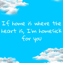 homesickbykanebrown homesick country countrymusic kanebrown wallpaper clouds quotes freetoedit