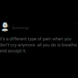 differentpain cantcrynomore breath breathe acceptit true quote tweet