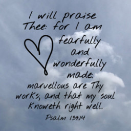psalm139:14 godmadeyoubeautiful godmadeyouperfect freetoedit psalm139