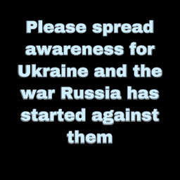 word textmessage message textaesthetic important spreadawareness awareness ukraine russia war