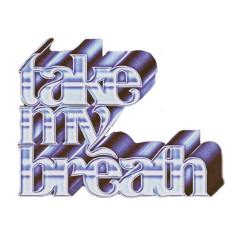 freetoedit takemybreath takemybreathaway theweeknd weeknd song album albumcover cover text glitch effect glow polaroid retro vintage singer music aesthetictext 3dtext words texture futurediary 3d