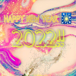 freetoedit happynewyear 2022 celebration party glitter glittergalaxy typographic posters goldaesthetic picsarteffects stickers